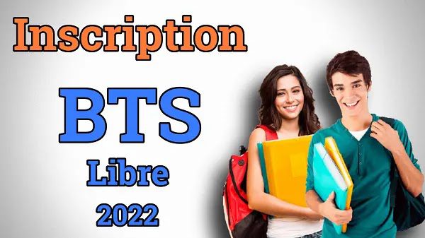 INSCRIPTION BTS LIBRE 2022 ترشيح الأحرار لامتحان نيل شهادة التقني العالي 2022.